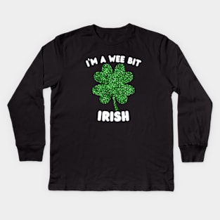 I'm-A-Wee-Bit-irish Kids Long Sleeve T-Shirt